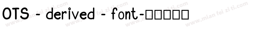 OTS - derived - font字体转换